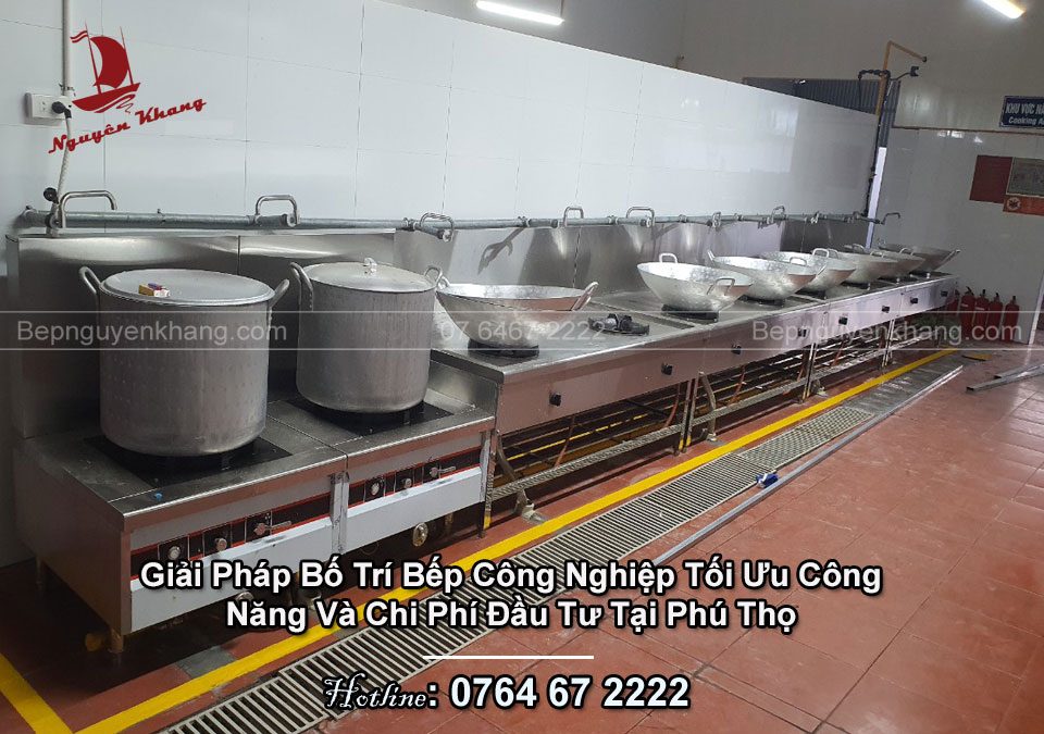 Giải Pháp Bố Trí Bếp Công Nghiệp Tối Ưu Công Năng Và Chi Phí Đầu Tư Tại Phú Thọ Giải Pháp Bố Trí Bếp Công Nghiệp Tối Ưu Công Năng Và Chi Phí Đầu Tư Tại Phú Thọ